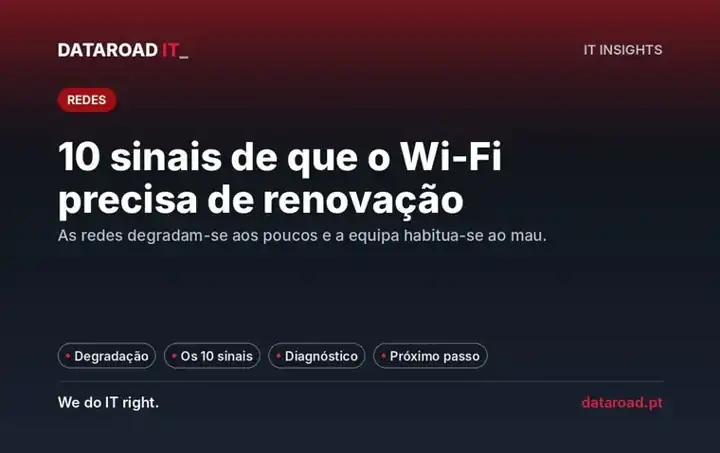 Renovação da rede Wi-Fi da empresa: 10 sinais de que a sua rede sem fios precisa de ser renovada — DataRoad