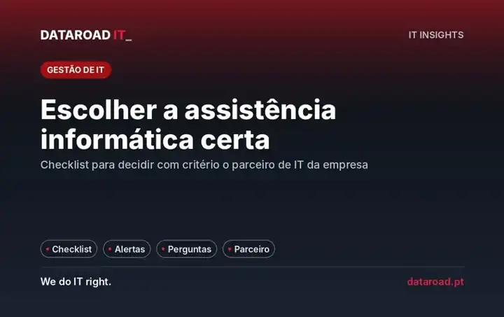 Empresa de assistência informática: checklist para escolher o parceiro de IT certo, com sinais de alerta — DataRoad