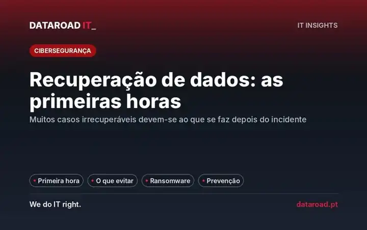 Recuperação de dados: o que fazer e o que evitar nas primeiras horas após uma perda — DataRoad