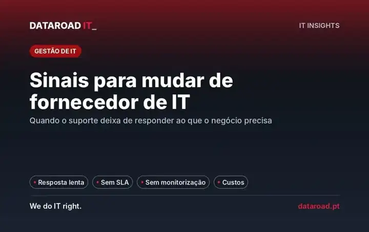 Mudar de fornecedor de informática: sinais de alerta e como fazer a transição sem risco — DataRoad