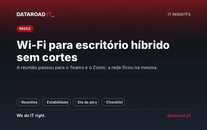 Wi-Fi para escritório híbrido: videochamadas sem cortes no Teams e Zoom e uma rede estável no pico — DataRoad